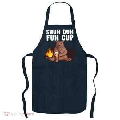 Shuh Duh Fuh Cup Bear Drinking Beer Camping Apron