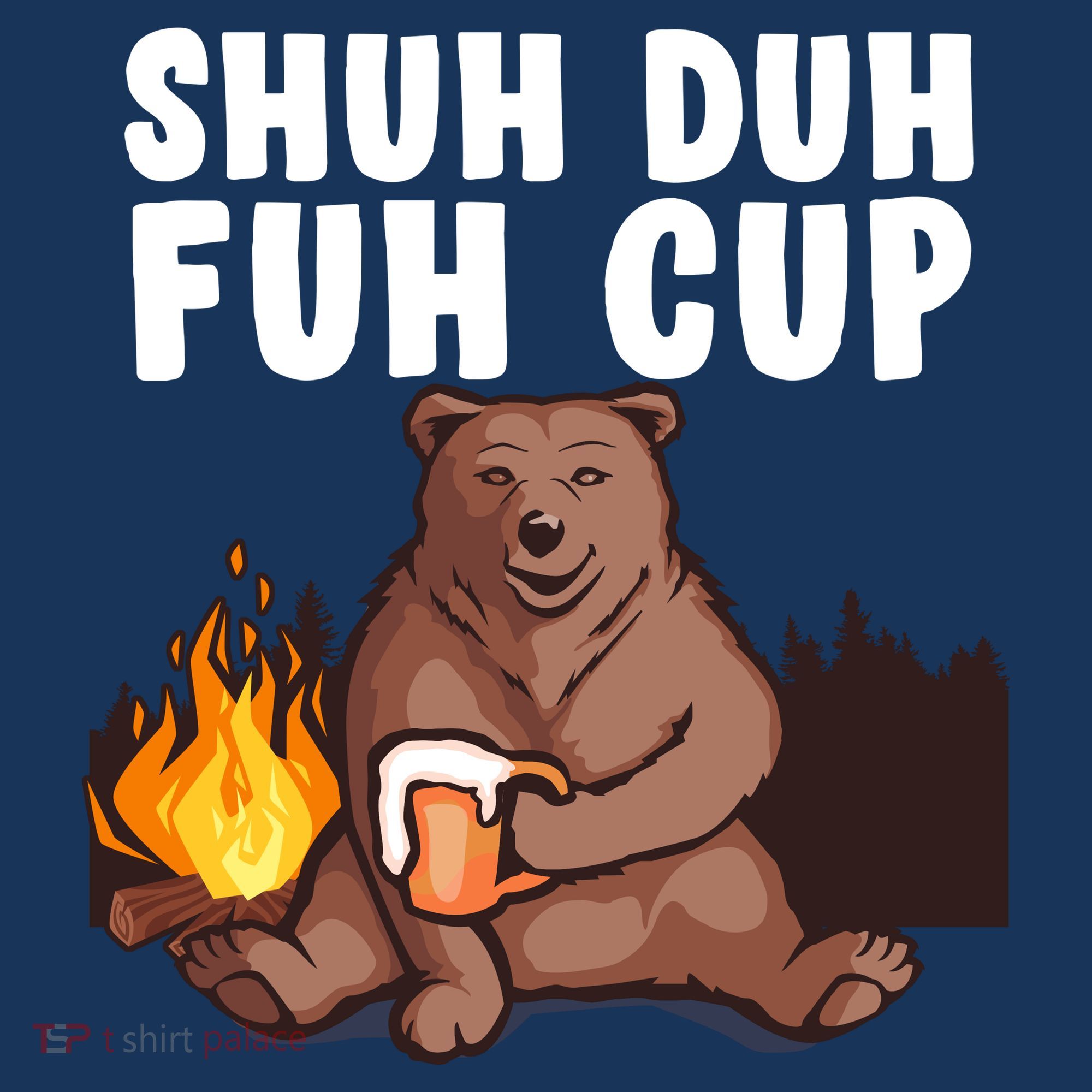 Shuh Duh Fuh Cup Bear Drinking Beer Camping Polo