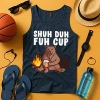Shuh Duh Fuh Cup Bear Drinking Beer Camping Tank Top thumb 4