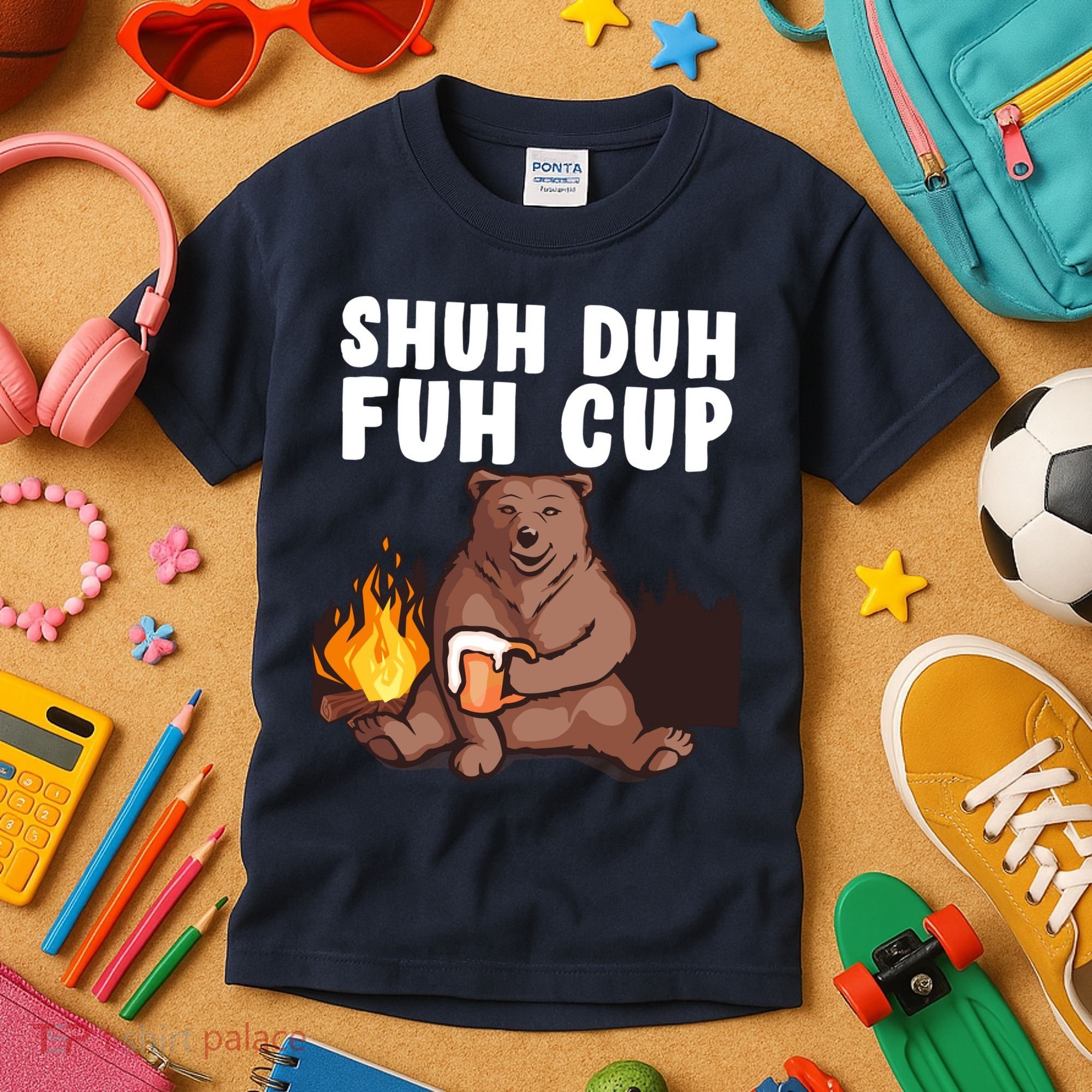 Shuh Duh Fuh Cup Bear Drinking Beer Camping Kids T-Shirt