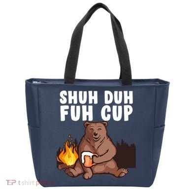 Shuh Duh Fuh Cup Bear Drinking Beer Camping Tote Bag