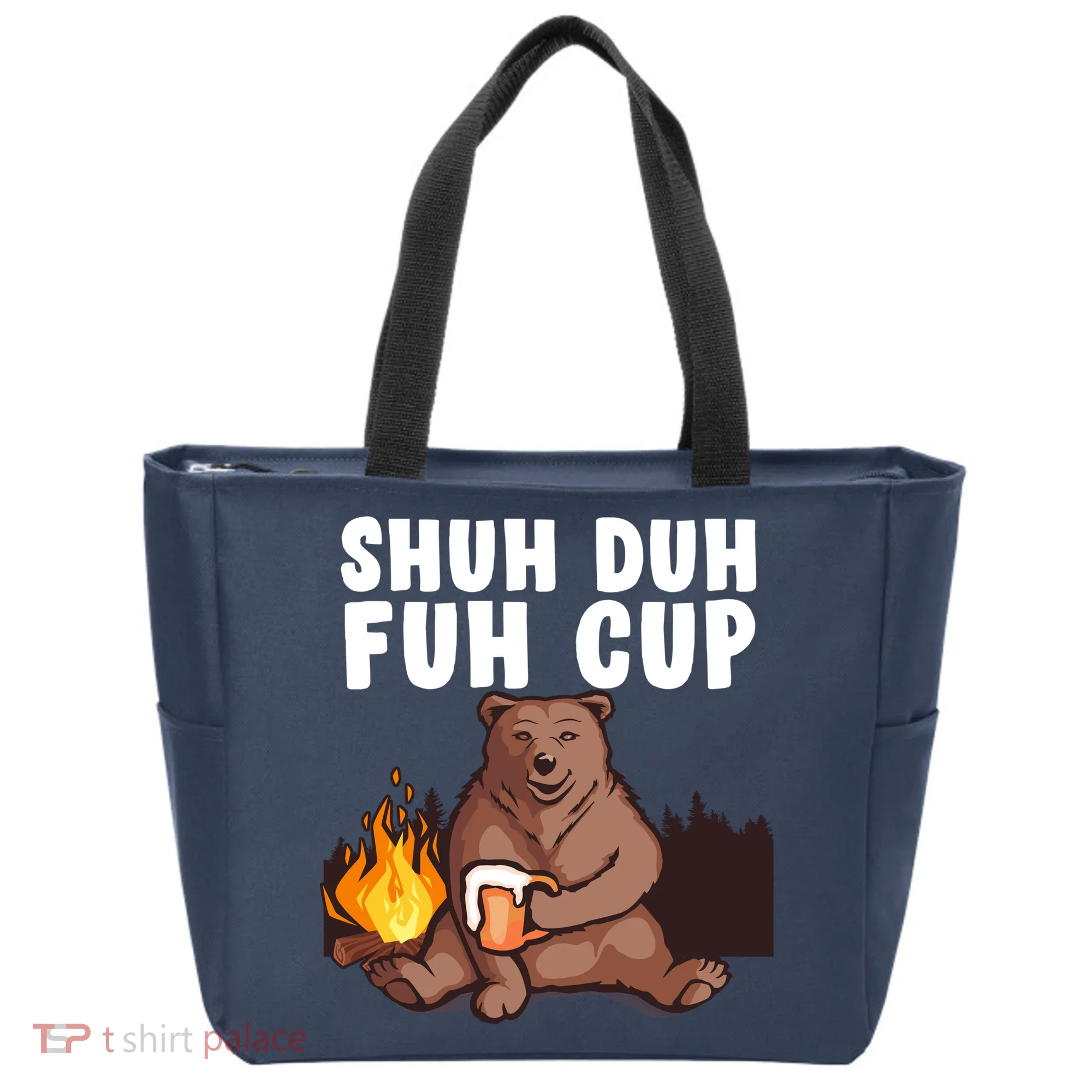 Shuh Duh Fuh Cup Bear Drinking Beer Camping Tote Bag