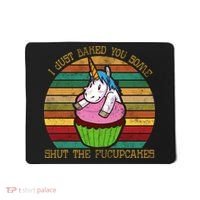 Shut The Fucupcakes Mousepad thumb 0