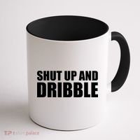 Shut Up And Dribble Coffee Mug thumb 1