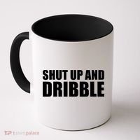 Shut Up And Dribble Coffee Mug thumb 0