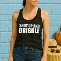 Shut Up And Dribble Women's Tank Top thumb 2
