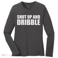 Shut Up And Dribble Women's Long Sleeve Shirt thumb 0