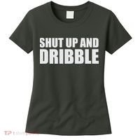 Shut Up And Dribble Women's T-Shirt thumb 0