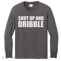 Shut Up And Dribble Kids Long Sleeve Shirt thumb 0