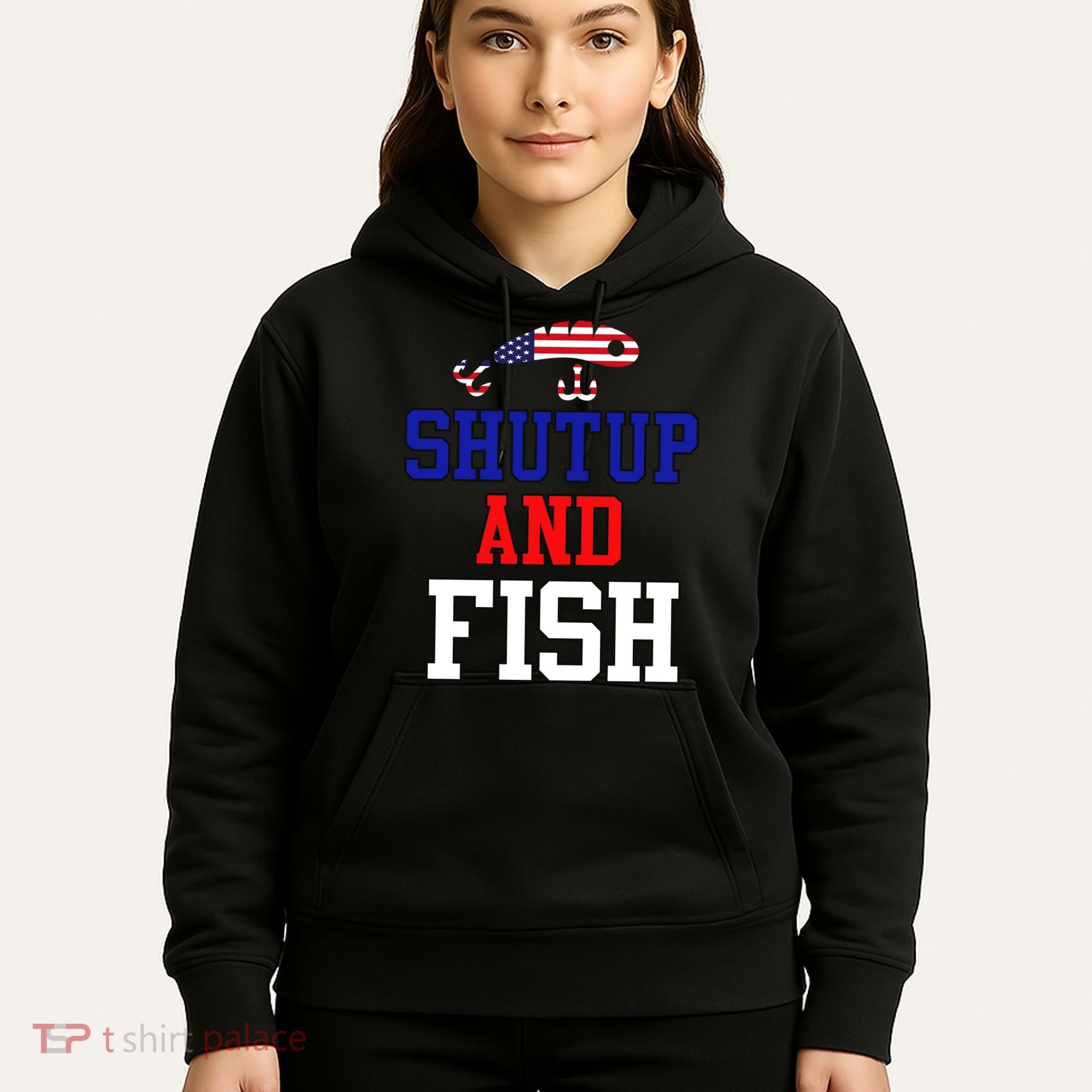 Shut Up And Fish Hoodie