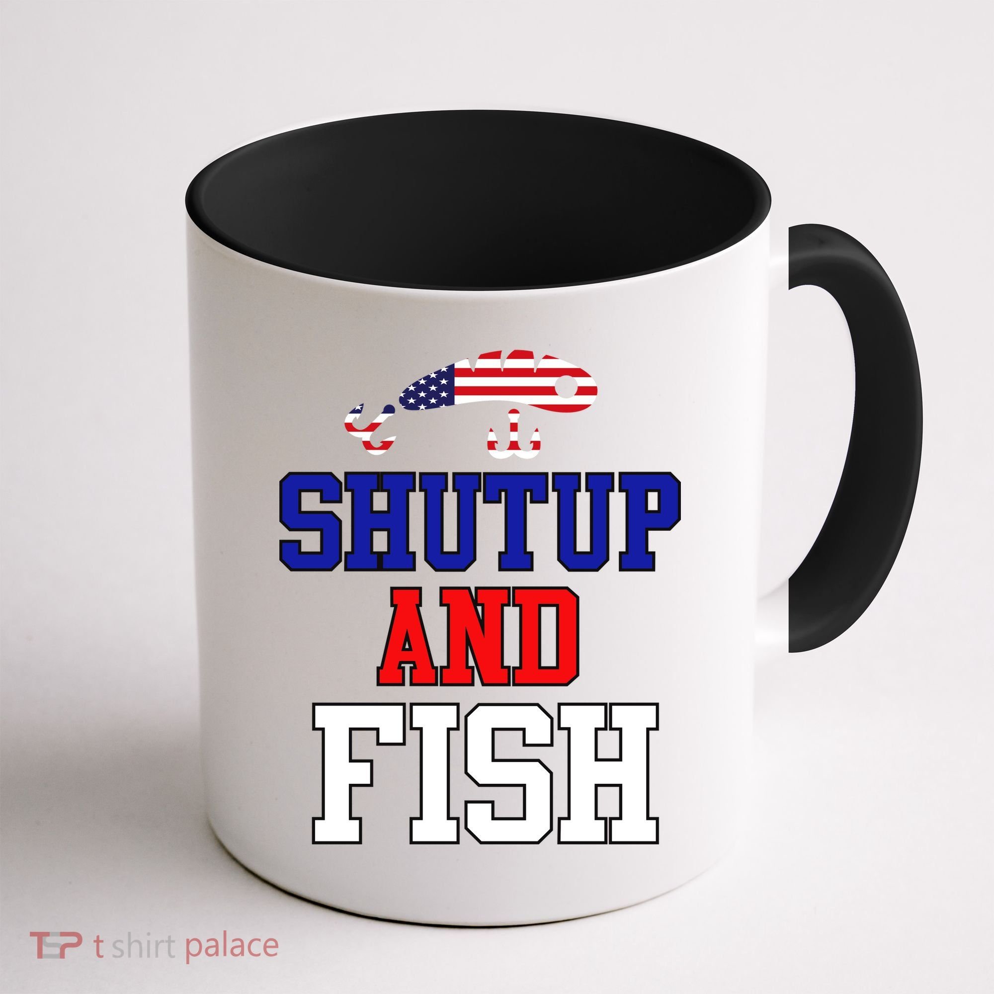 Shut Up And Fish Coffee Mug