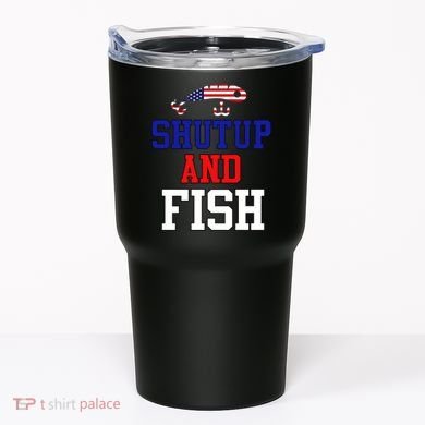 Shut Up And Fish Tumbler