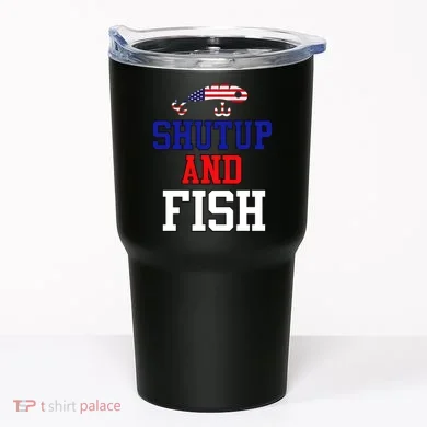 Shut Up And Fish Tumbler