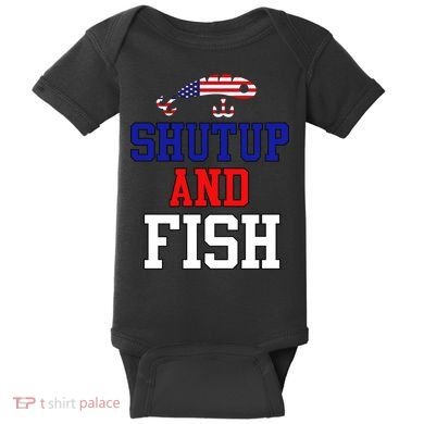 Shut Up And Fish Baby Bodysuit