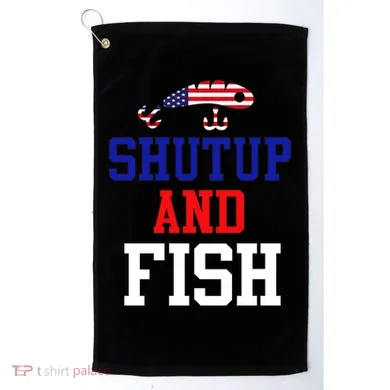 Shut Up And Fish Golf Towel