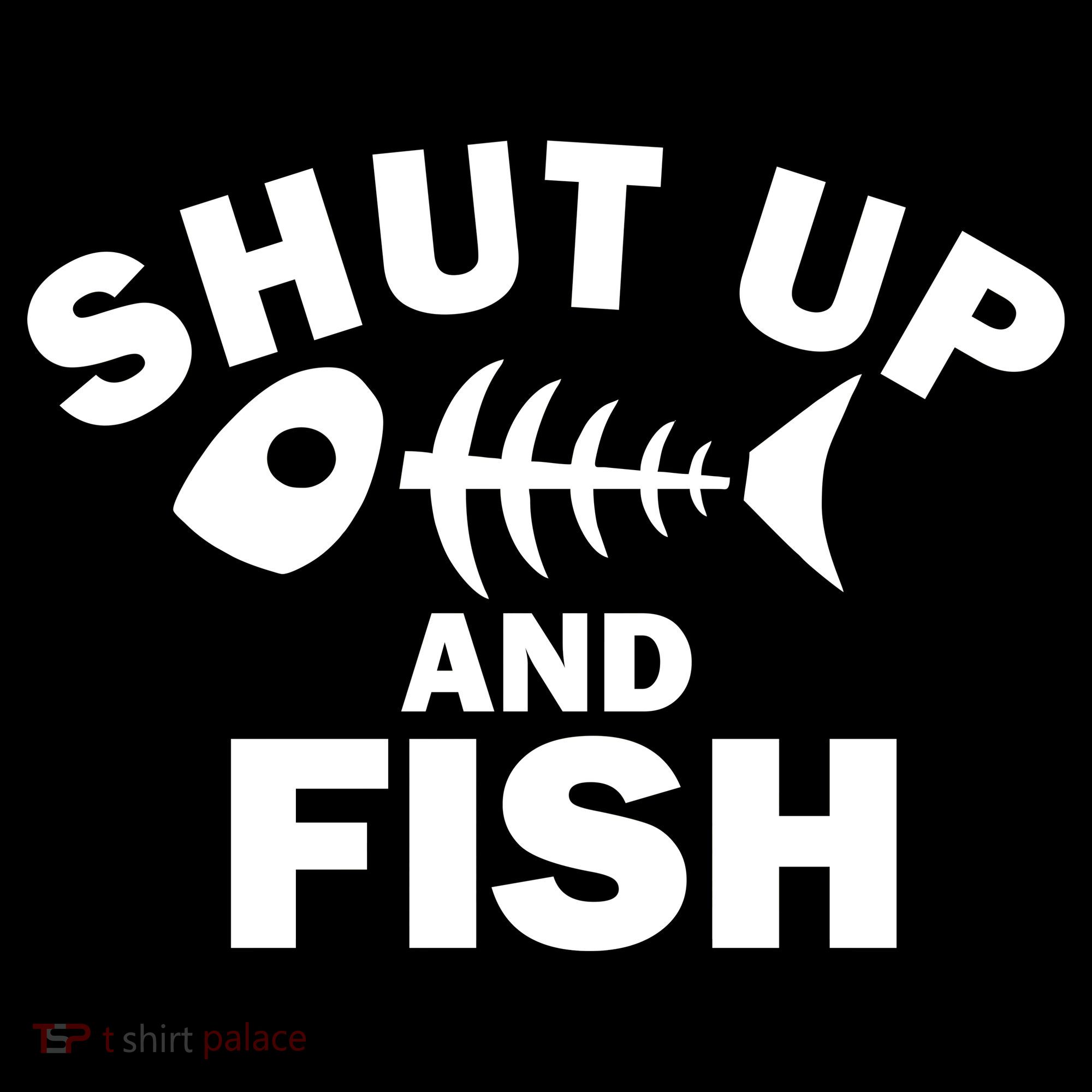 Shut Up And Fish Fishing Backpack