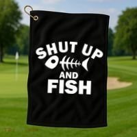 Shut Up And Fish Fishing Golf Towel thumb 1