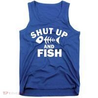 Shut Up And Fish Fishing Tank Top thumb 0