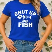 Shut Up And Fish Fishing Women's T-Shirt thumb 2