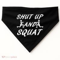 Shut Up And Squat Gym Fitness Workout USA-Made Doggie Bandana thumb 0