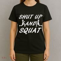 Shut Up And Squat Gym Fitness Workout T-Shirt thumb 4