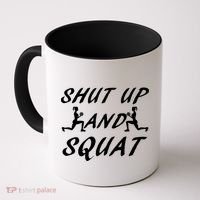 Shut Up And Squat Gym Fitness Workout Coffee Mug thumb 0