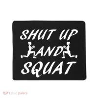 Shut Up And Squat Gym Fitness Workout Mousepad thumb 0