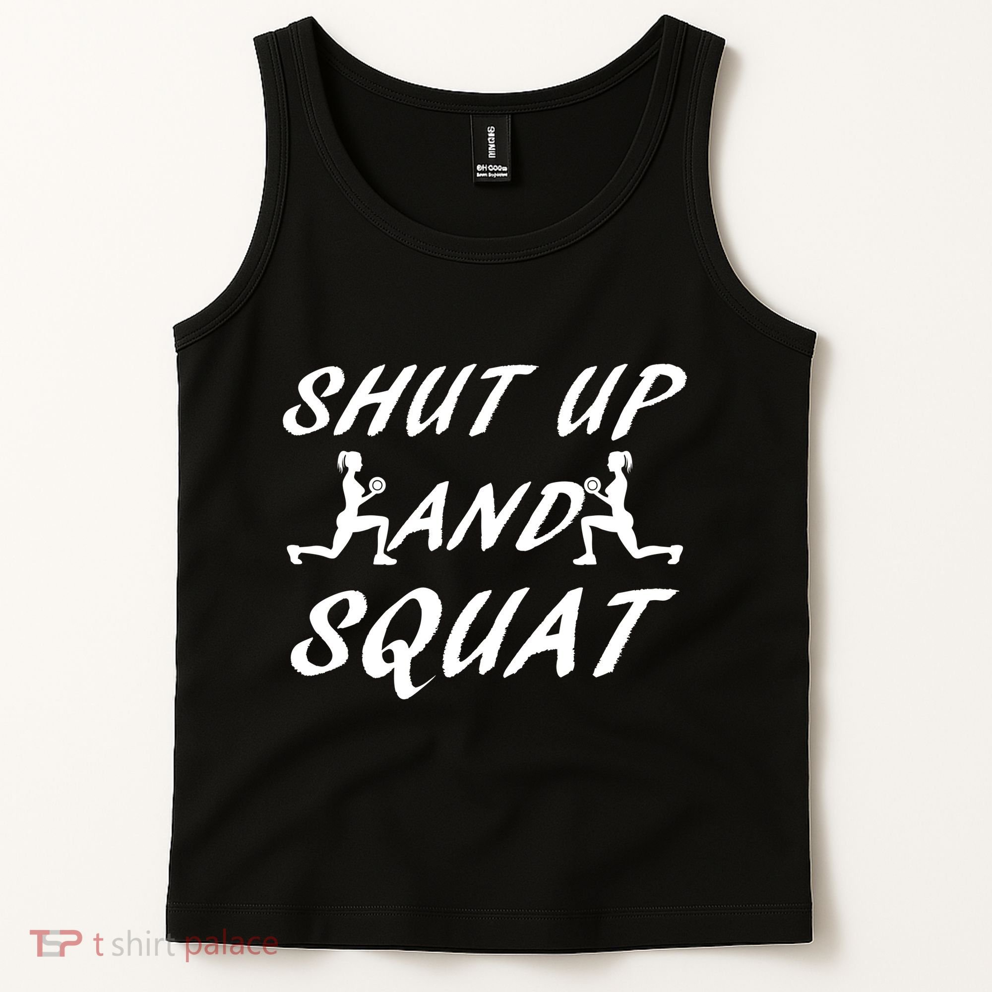 Shut Up And Squat Gym Fitness Workout Tank Top