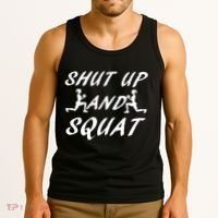 Shut Up And Squat Gym Fitness Workout Tank Top thumb 3