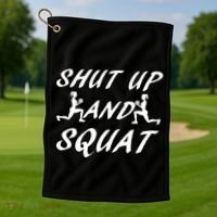 Shut Up And Squat Gym Fitness Workout Golf Towel thumb 1