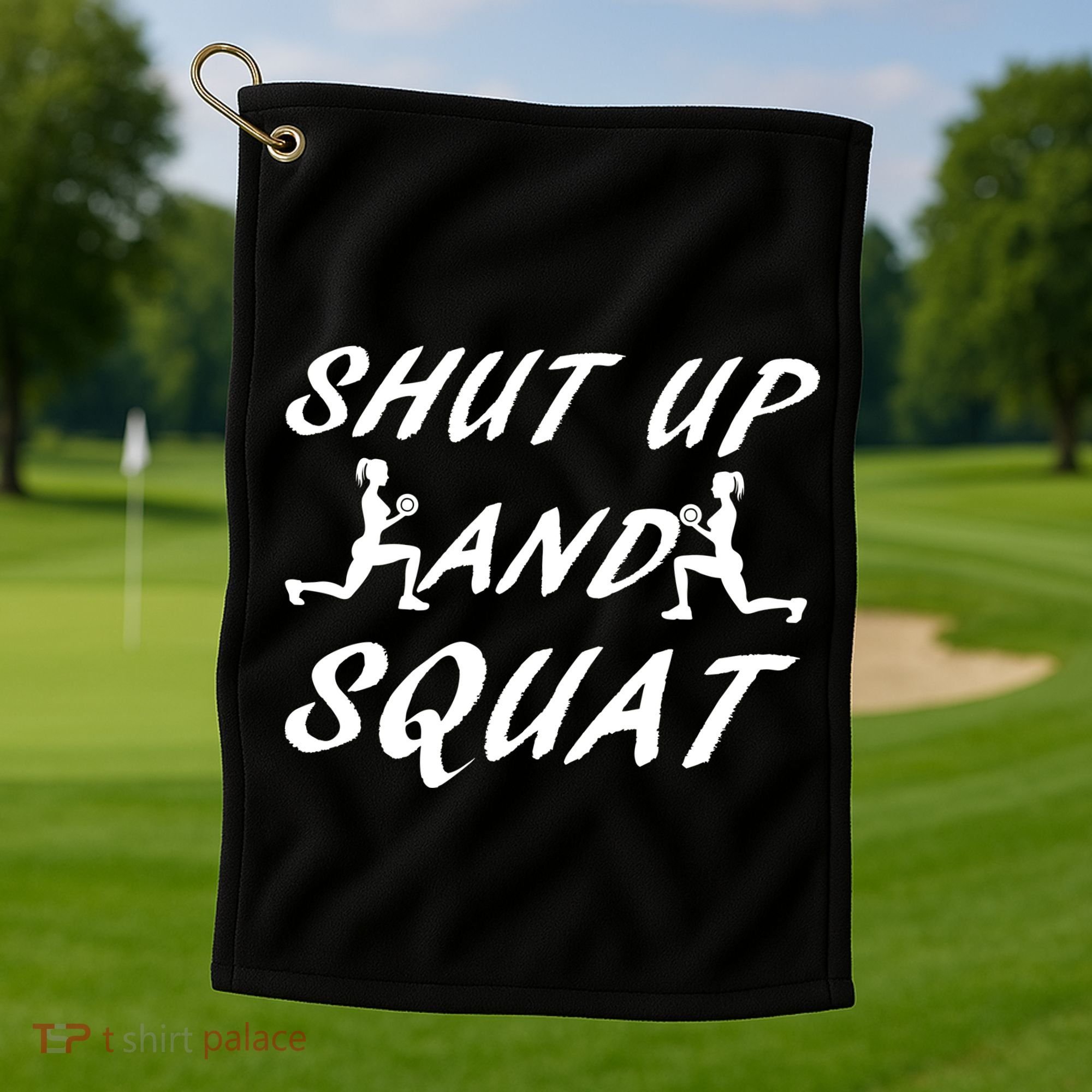 Shut Up And Squat Gym Fitness Workout Golf Towel