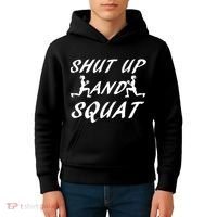 Shut Up And Squat Gym Fitness Workout Kids Hoodie thumb 4