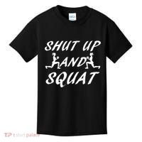 Shut Up And Squat Gym Fitness Workout Kids T-Shirt thumb 0