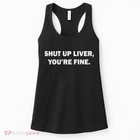 Shut Up Liver Women's Tank Top thumb 0