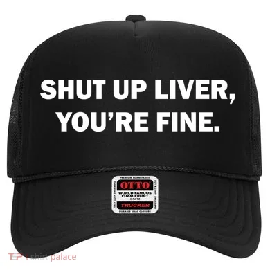 Shut Up Liver Hat