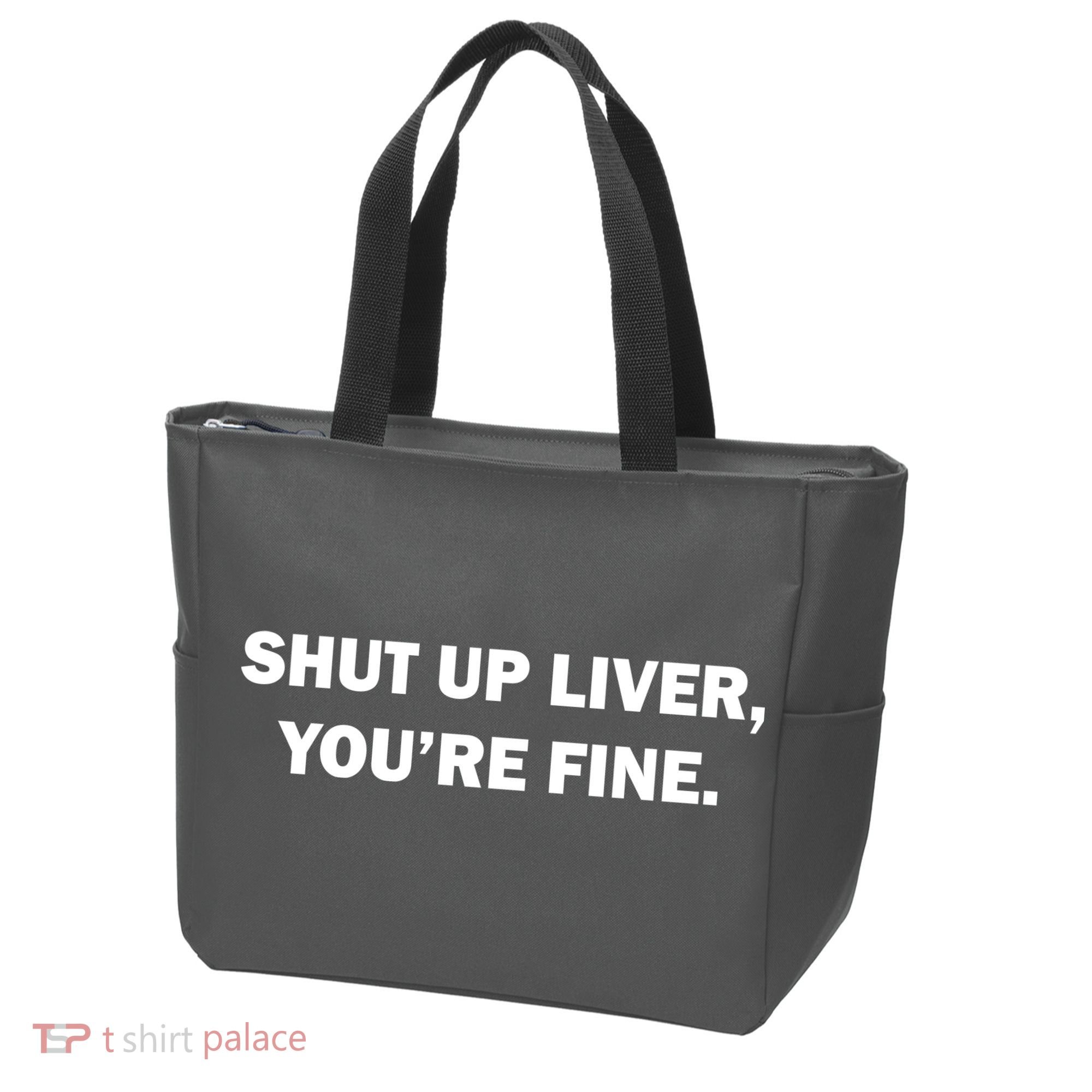 Shut Up Liver Tote Bag