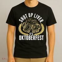 Shut Up Liver It's Oktoberfest T-Shirt thumb 3