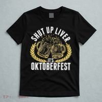 Shut Up Liver It's Oktoberfest T-Shirt thumb 5