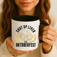 Shut Up Liver It's Oktoberfest Coffee Mug thumb 3