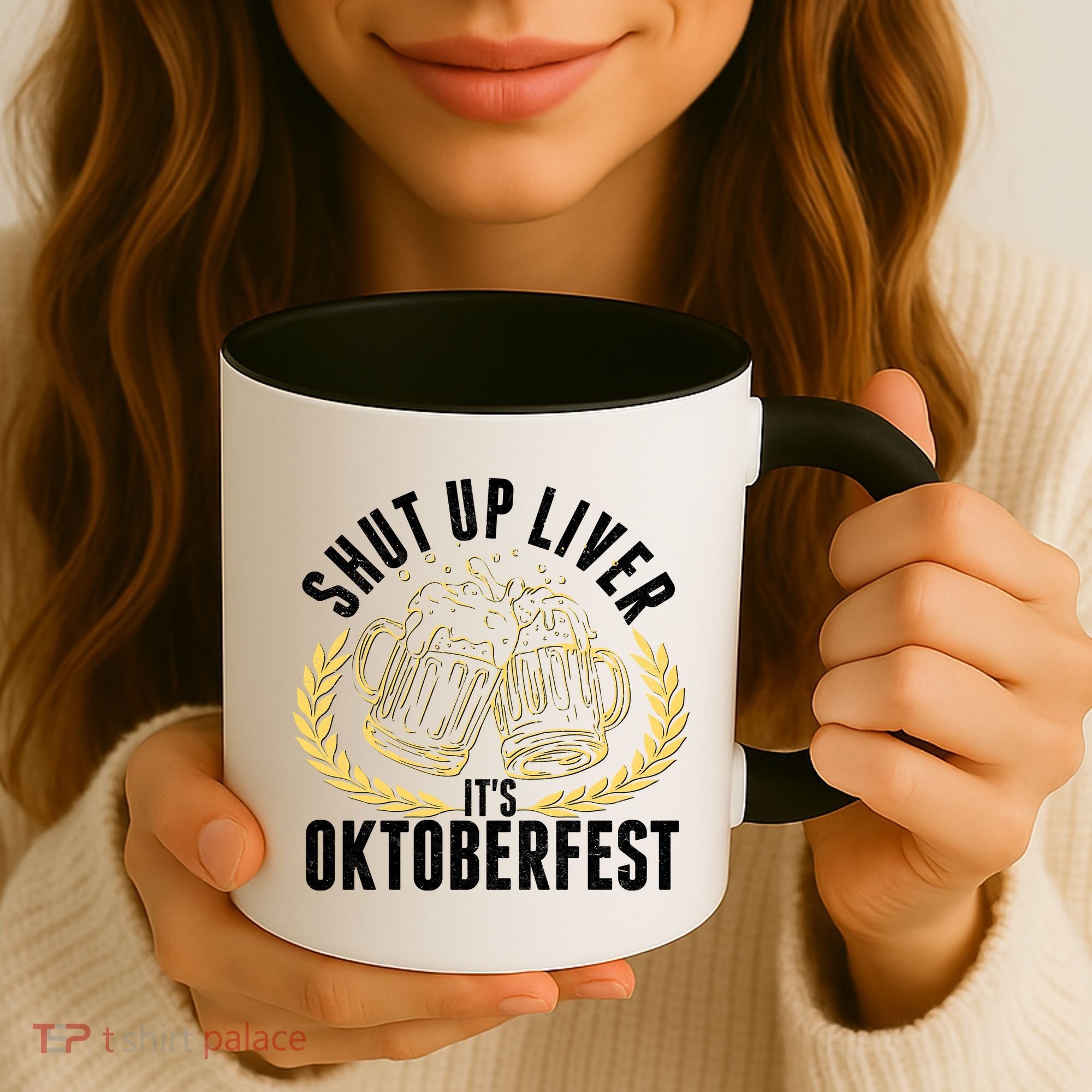 Shut Up Liver It's Oktoberfest Coffee Mug