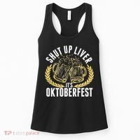 Shut Up Liver It's Oktoberfest Women's Tank Top thumb 0