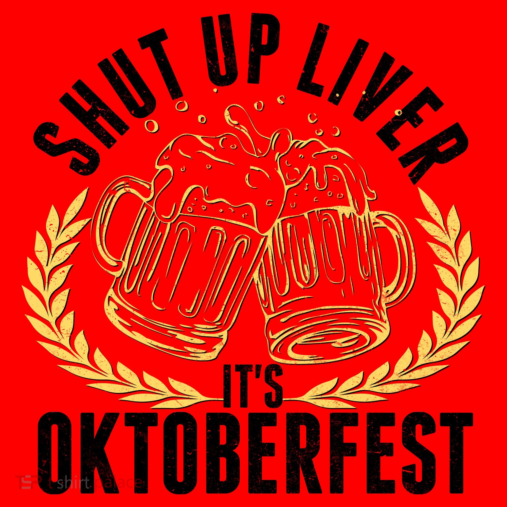 Shut Up Liver It's Oktoberfest Santa Hat