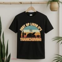 Shut Up Liver It's Thanksgiving T-Shirt thumb 2