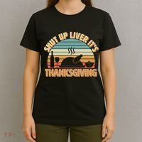 Shut Up Liver It's Thanksgiving T-Shirt thumb 4