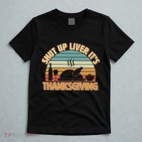 Shut Up Liver It's Thanksgiving T-Shirt thumb 5