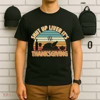 Shut Up Liver It's Thanksgiving T-Shirt thumb 6