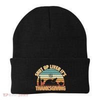 Shut Up Liver It's Thanksgiving Beanie thumb 0