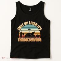 Shut Up Liver It's Thanksgiving Tank Top thumb 2