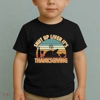 Shut Up Liver It's Thanksgiving Toddler T-Shirt thumb 2