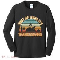 Shut Up Liver It's Thanksgiving Kids Long Sleeve Shirt thumb 0
